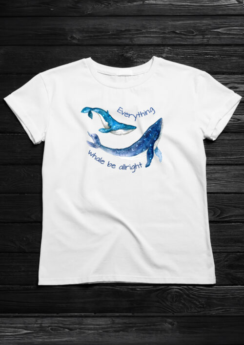 Everything whale be allright, t-shirtfountain.nl