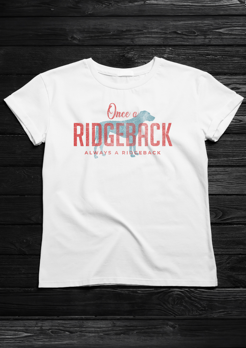 Once a ridgeback, always a ridgeback, T-shirtfountain.nl