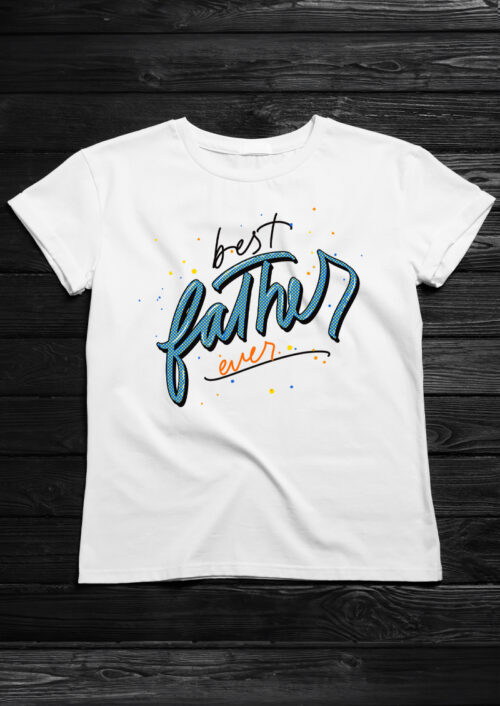 Best Father Ever, T-shirtfountain.nl