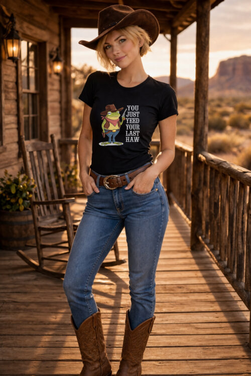 You just heed your last haw, T-shirtfountain.nl, Cowboy, Cowgirl, Quotes