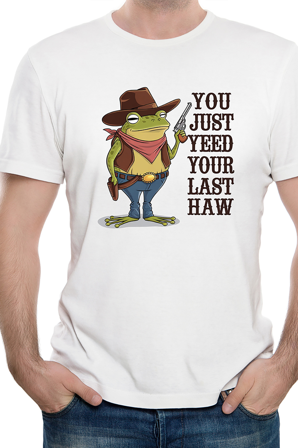 You just heed your last haw, T-shirtfountain.nl, Cowboy, Cowgirl, Quotes